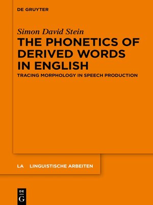 cover image of The Phonetics of Derived Words in English